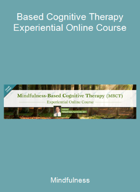 Mindfulness-Based Cognitive Therapy Experiential Online Course