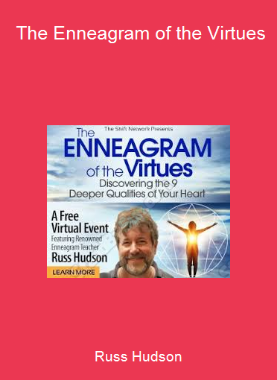 Russ Hudson - The Enneagram of the Virtues