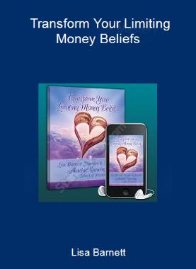 Lisa Barnett - Transform Your Limiting Money Beliefs