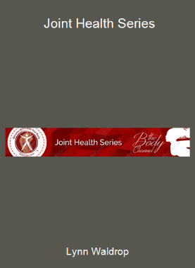 Lynn Waldrop - Joint Health Series