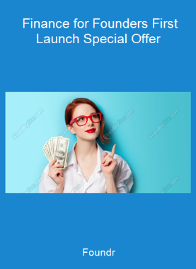 Foundr - Finance for Founders First Launch Special Offer