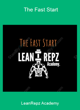 LeanRepz Academy - The Fast Start