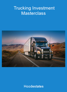 Hoodestates - Trucking Investment Masterclass