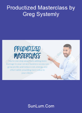 Productized Masterclass by Greg Systemly