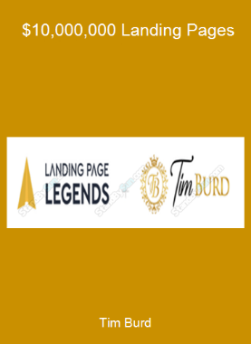 Tim Burd - $10,000,000 Landing Pages