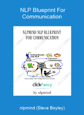 nlpmind (Steve Boyley) - NLP Blueprint For Communication