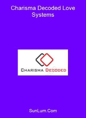 Charisma Decoded Love Systems