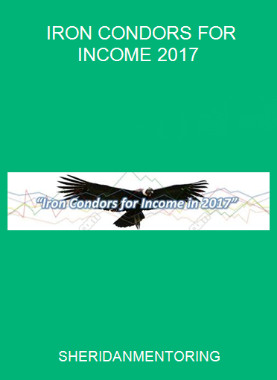 SHERIDANMENTORING - IRON CONDORS FOR INCOME 2017
