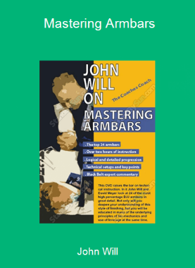 John Will - Mastering Armbars