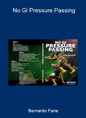 Bernardo Faria - No Gi Pressure Passing