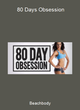 Beachbody - 80 Days Obsession