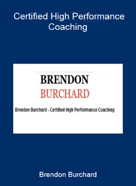 Brendon Burchard - Certified High Performance Coaching