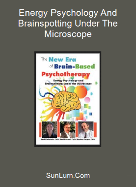 Energy Psychology And Brainspotting Under The Microscope