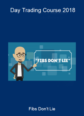 Fibs Don’t Lie - Day Trading Course 2018