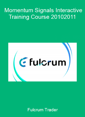 Fulcrum Trader - Momentum Signals Interactive Training Course 2010-2011