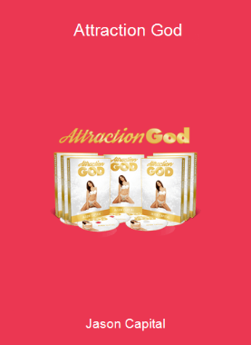 Jason Capital - Attraction God