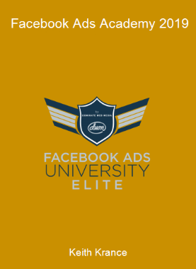 Keith Krance - Facebook Ads Academy 2019