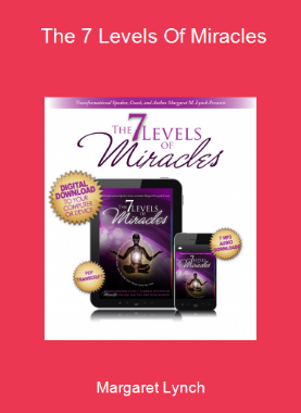 Margaret Lynch - The 7 Levels Of Miracles