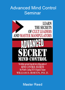 Master Reed - Advanced Mind Control Seminar
