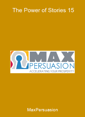 MaxPersuasion - The Power of Stories 1-5