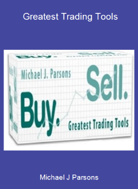 Michael J Parsons - Greatest Trading Tools