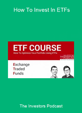 The Investors Podcast - How To Invest In ETFs