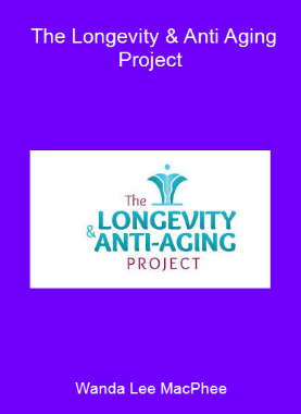 Wanda Lee MacPhee - The Longevity & Anti Aging Project