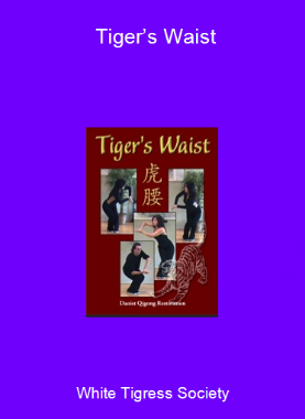 White Tigress Society - Tiger’s Waist