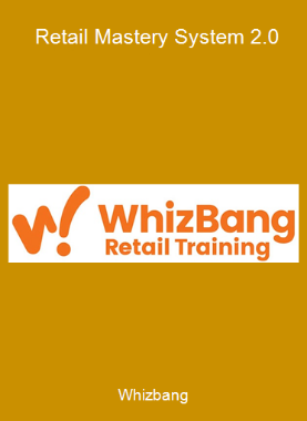 Whizbang - Retail Mastery System 2.0