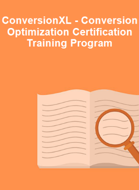 ConversionXL - Conversion Optimization Certification Training Program