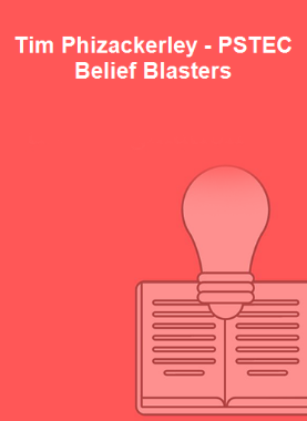 Tim Phizackerley - PSTEC Belief Blasters