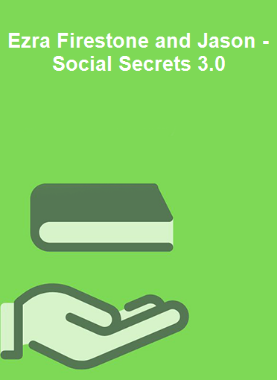 Ezra Firestone and Jason - Social Secrets 3.0