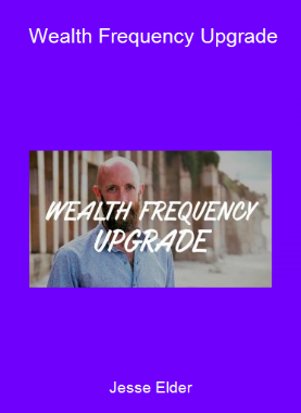 Jesse Elder - Wealth Frequency Upgrade