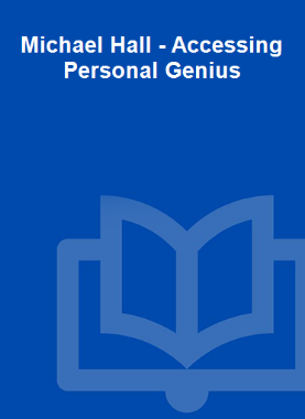 Michael Hall - Accessing Personal Genius