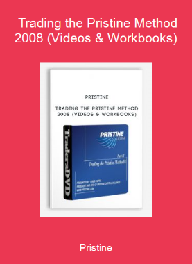 Pristine - Trading the Pristine Method 2008 (Videos & Workbooks)