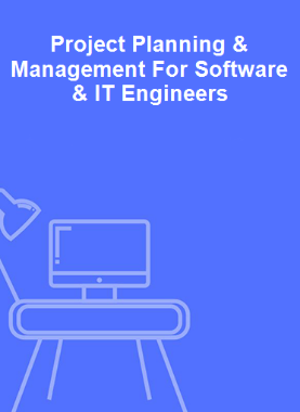 Project Planning & Management For Software & IT Engineers