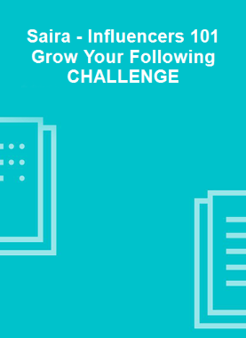 Saira - Influencers 101 Grow Your Following CHALLENGE