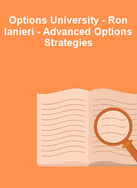 Options University - Ron Ianieri - Advanced Options Strategies