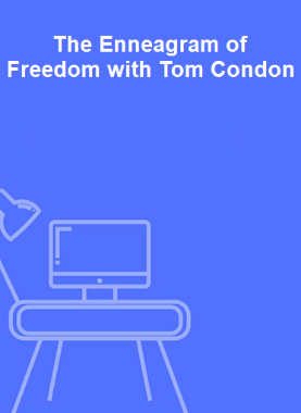 The Enneagram of Freedom with Tom Condon 