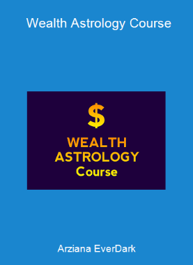 Arziana EverDark - Wealth Astrology Course