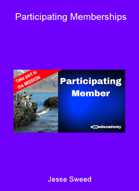 Jesse Sweed - Participating Memberships