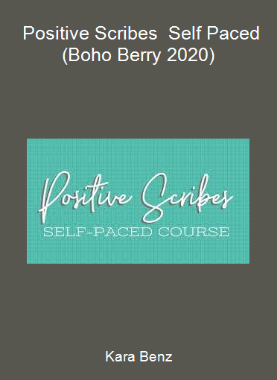 Kara Benz - Positive Scribes - Self Paced (Boho Berry 2020)