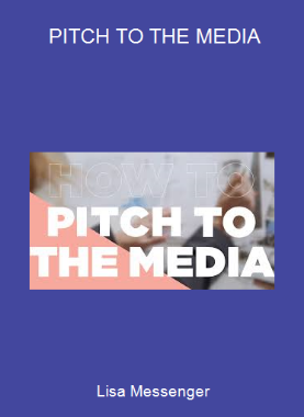Lisa Messenger - PITCH TO THE MEDIA