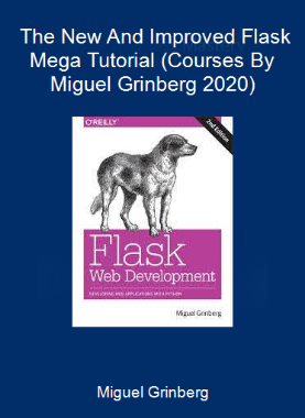 Miguel Grinberg - The New And Improved Flask Mega -Tutorial (Courses By Miguel Grinberg 2020)