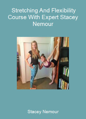 Stacey Nemour - Stretching And Flexibility Course With Expert Stacey Nemour