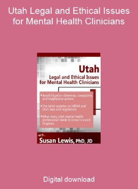 Utah Legal and Ethical Issues for Mental Health Clinicians