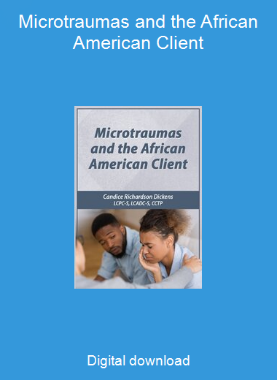 Microtraumas and the African American Client