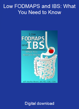 Low FODMAPS and IBS: What You Need to Know