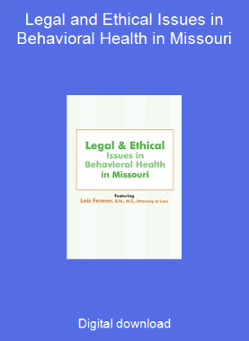 Legal and Ethical Issues in Behavioral Health in Missouri