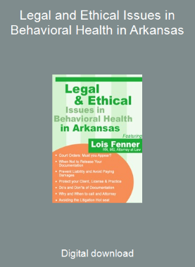 Legal and Ethical Issues in Behavioral Health in Arkansas